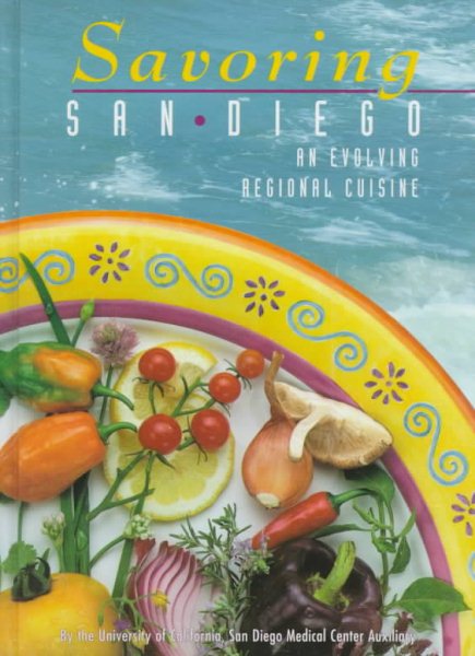 Savoring San Diego: An Evolving Regional Cuisine