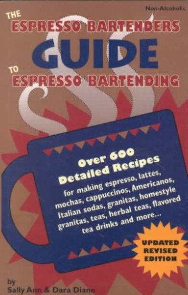 The Espresso Bartenders Guide to Expresso Bartending