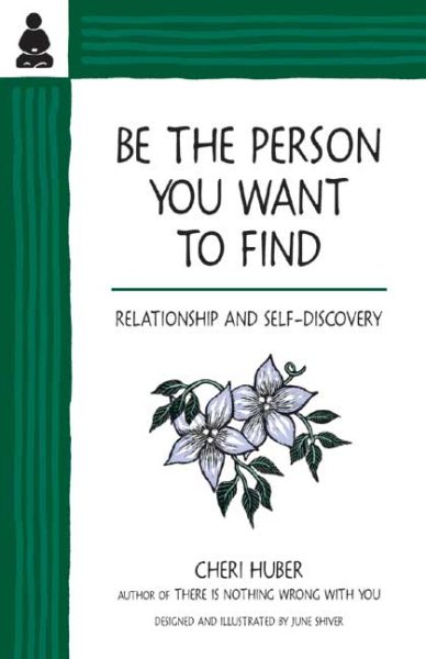Be the Person You Want to Find: Relationship and Self-Discovery cover