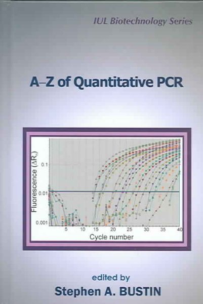 A-Z of Quantitative PCR (IUL Biotechnology, No. 5) cover