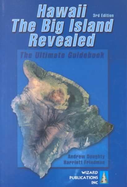 Hawaii the Big Island Revealed: The Ultimate Guidebook cover