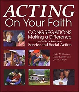 Acting on Your Faith: Congregations Making a Difference: A Guide to Success in Service and Social Action cover