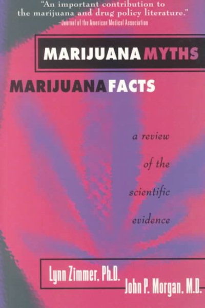 Marijuana Myths Marijuana Facts: A Review Of The Scientific Evidence cover