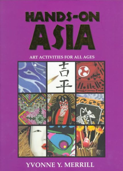 Hands-On Asia: Art Activities for All Ages cover