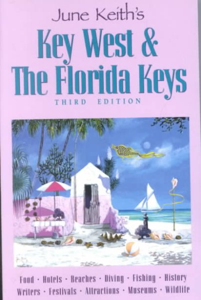 June Keith's Key West & The Florida Keys: A Guide to the Coral Islands (June Keith's Key West and the Florida Keys) cover