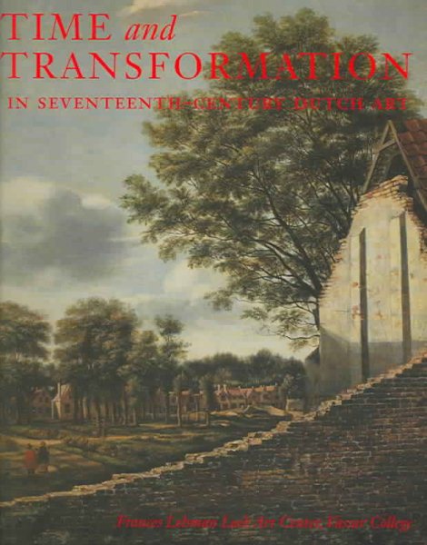 Time And Transformation: In Seventeenth-Century Dutch Art cover