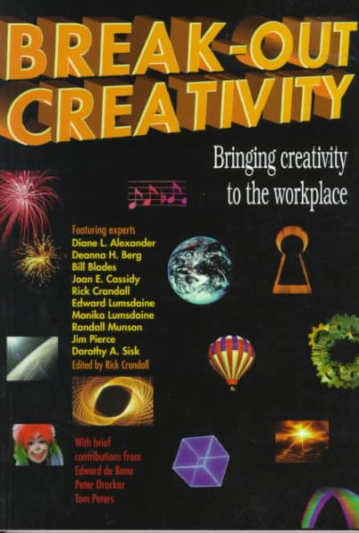 Break-Out Creativity: Bringing Creativity to the Workplace cover