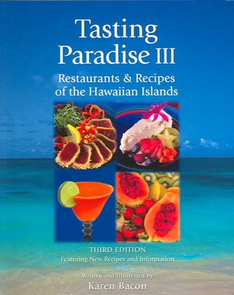 Tasting Paradise III: Restaurants & Recipes of the Hawaiian Islands, Third Edition cover