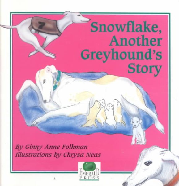 Snowflake, Another Greyhound's Story cover