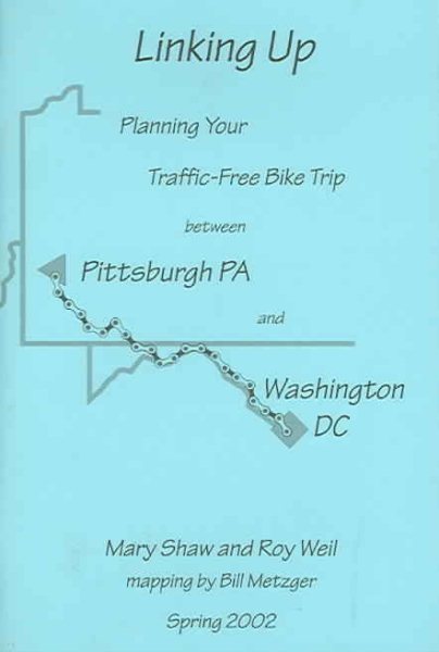 Linking Up: Planning Your Traffic Free Bike Trip Between Pittsburgh and Washington, DC