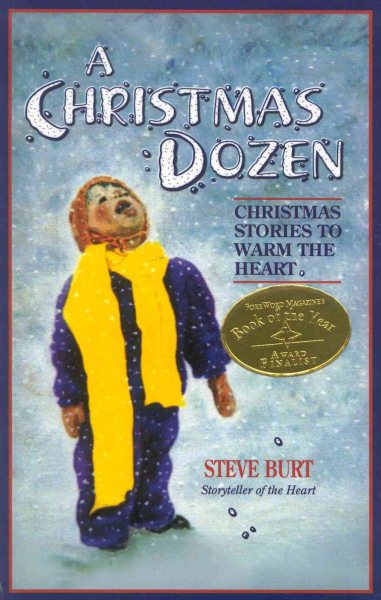 A Christmas Dozen (Awards: New England Book Fest Best Spiritual silver, ForeWord Book of Year finalist, Writer's Digest Best Inspirational h.m.) (Storyteller of the Heart, 2) cover