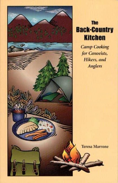 The Back Country Kitchen: Camp Cooking for Canoeists, Hikers and Anglers cover