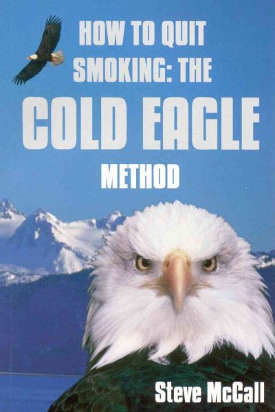 How To Quit Smoking: The Cold Eagle Method cover