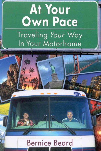 At Your Own Pace: Traveling Your Way in Your Motorhome cover