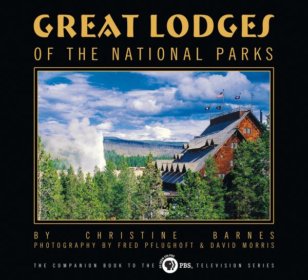 Great Lodges of the National Parks: The Companion Book to the PBS Television Series cover