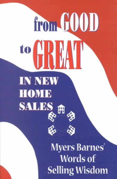 From Good to Great in New Home Sales