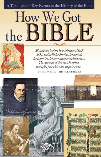 How We Got the Bible Pamphlet: A Time Line of Key Events in the History of the Bible (Increase Your Confidence in the Reliability of the Bible)