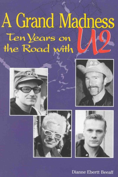 A Grand Madness: Ten Years on the Road with U cover