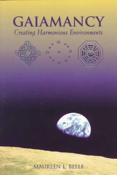 Gaiamancy : Creating Harmonious Environments