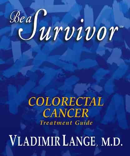 BE A SURVIVOR: COLORECTAL CANCER cover