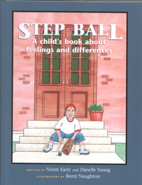 Step Ball: A Child's Book About Feelings and Differences (Tough Topic Series) cover