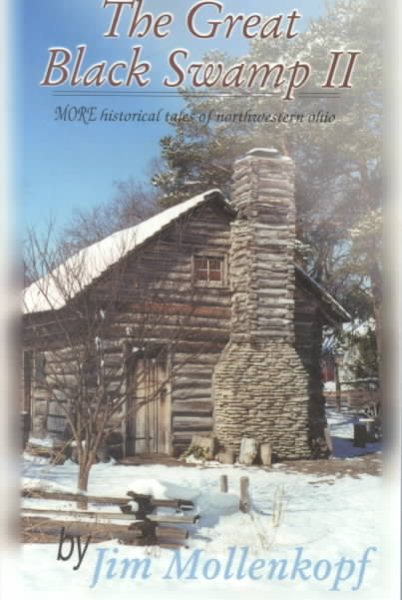 The Great Black Swamp II: More Historical Tales of Northwestern Ohio cover