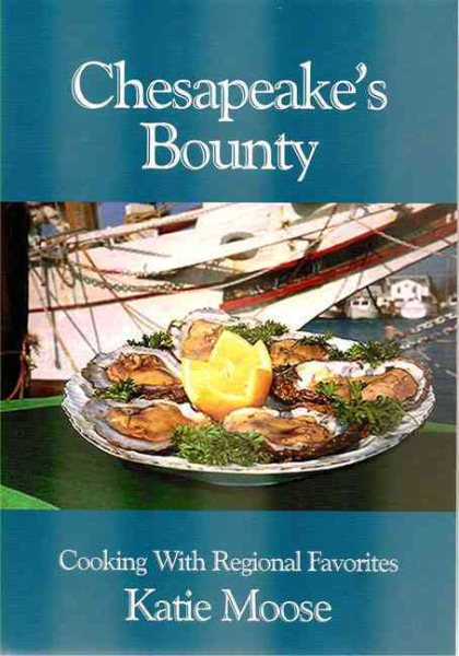 Chesapeake's Bounty - Cooking With Regional Favorites cover