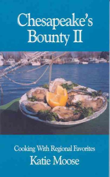 Chesapeake's Bounty II: Cooking with Regional Favorites cover