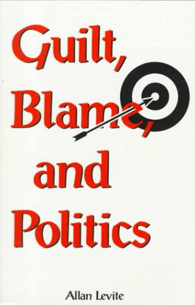 Guilt, Blame, and Politics cover