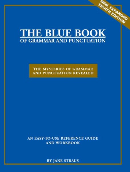 The Blue Book of Grammar and Punctuation: The Mysteries of Grammar and Punctuation Revealed (New, Expanded Eighth Edition) cover