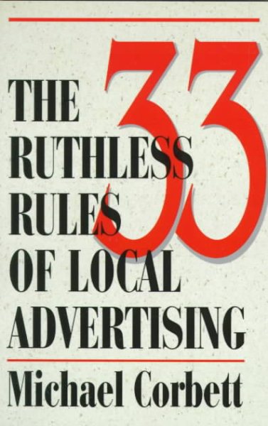 The 33 Ruthless Rules of Local Advertising cover