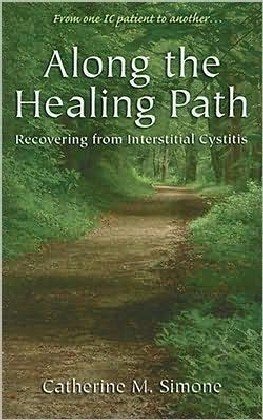 Along the Healing Path : Recovering from Interstitial Cystitis