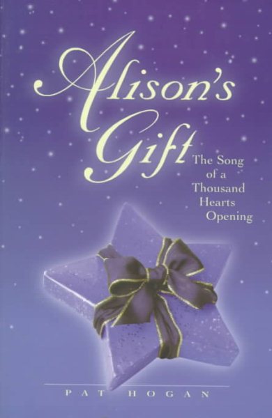 Alison's Gift: The Song of a Thousand Hearts Opening cover