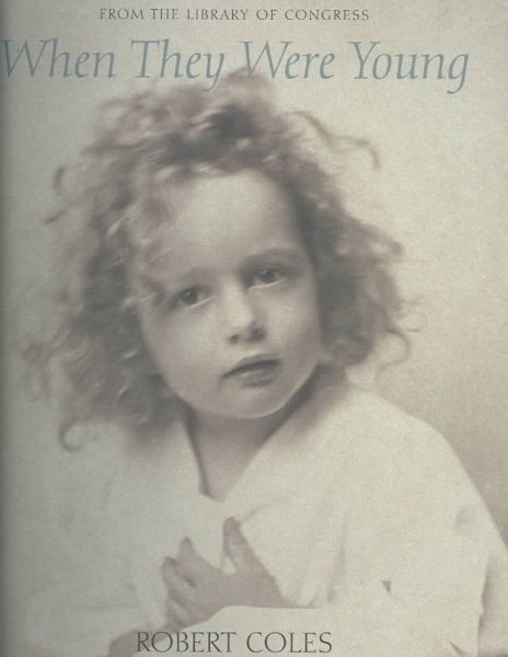 When They Were Young: A Photographic Retrospective of Childhood from the Library of Congress cover