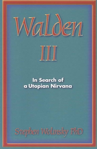 Walden III: In Search of a Utopian Nirvana cover