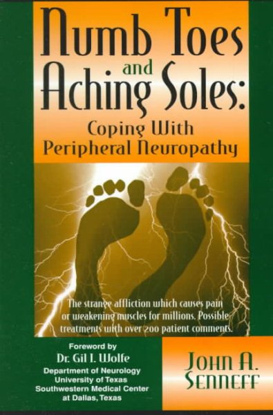 Numb Toes and Aching Soles: Coping with Peripheral Neuropathy (Numb Toes Series, V. 1) cover