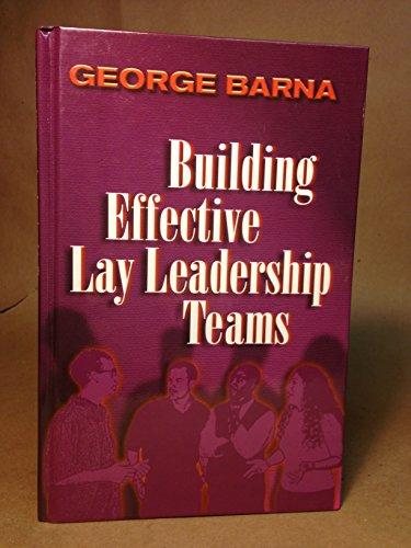 Building Effective Lay Leadership Teams