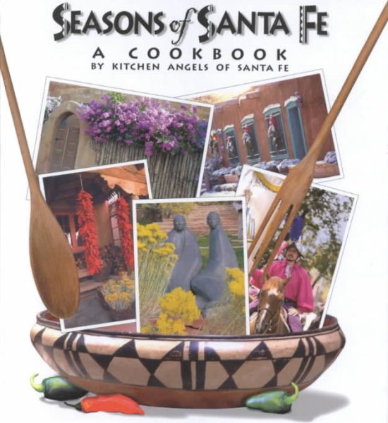Seasons of Santa Fe: A Cookbook cover
