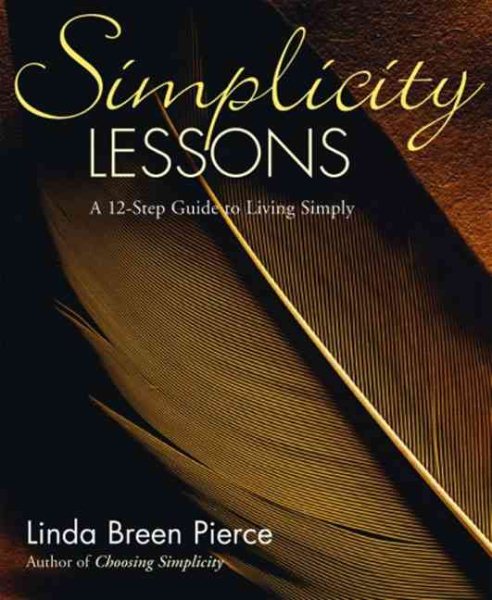 Simplicity Lessons: A 12-Step Guide to Living Simply cover