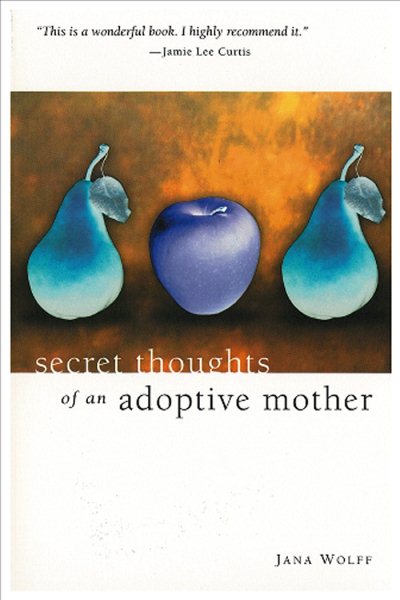 Secret Thoughts of an Adoptive Mother cover