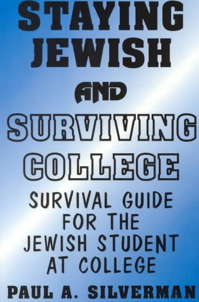 Staying Jewish and Surviving College, Survival Guide for the Jewish student at college cover
