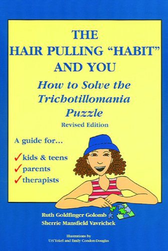 The Hair Pulling "Habit" and You: How to Solve the Trichotillomania Puzzle