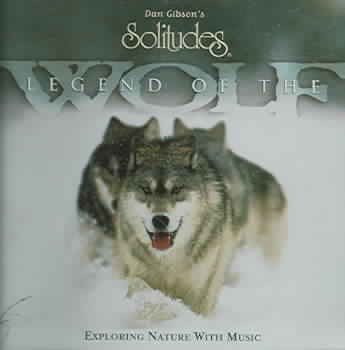 Legend of the Wolf (Dan Gibson's Solitudes) cover
