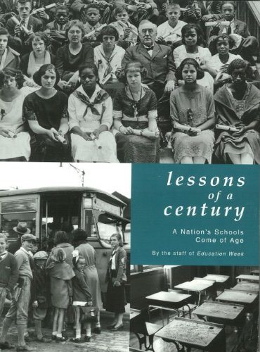 Lessons of a Century: A Nation's Schools Come of Age cover