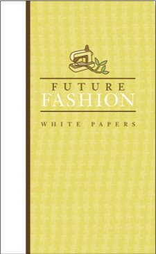 Earth Pledge White Papers Set: FutureFashion White Papers (Earth Pledge Series on Sustainable Development)
