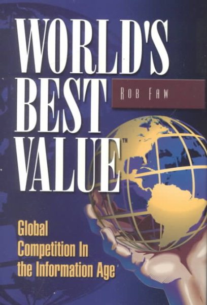 World's Best Value-Global Competition in the Information Age