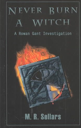 Never Burn a Witch: A Rowan Gant Investigation cover