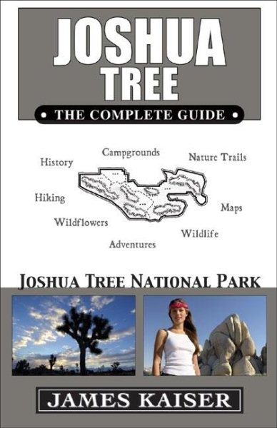 Joshua Tree: The Complete Guide: Joshua Tree National Park cover