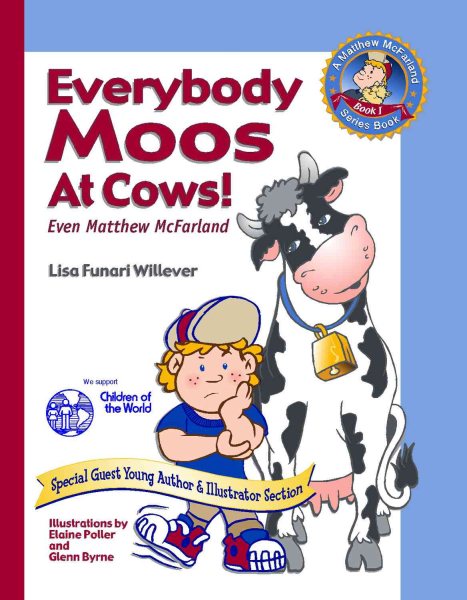 Everybody Moos At Cows: Even Matthew McFarland (A Matthew McFarland Series Book 1)