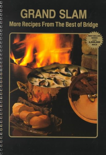 Grand Slam: More Recipes from the Best of Bridge (Best-Selling Series)